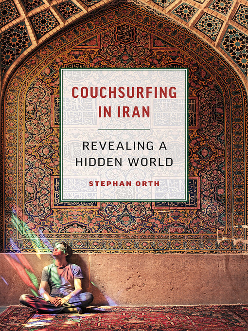 Title details for Couchsurfing in Iran by Stephan Orth - Available